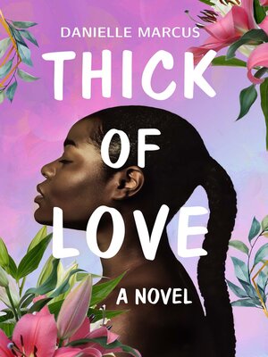 cover image of Thick of Love
